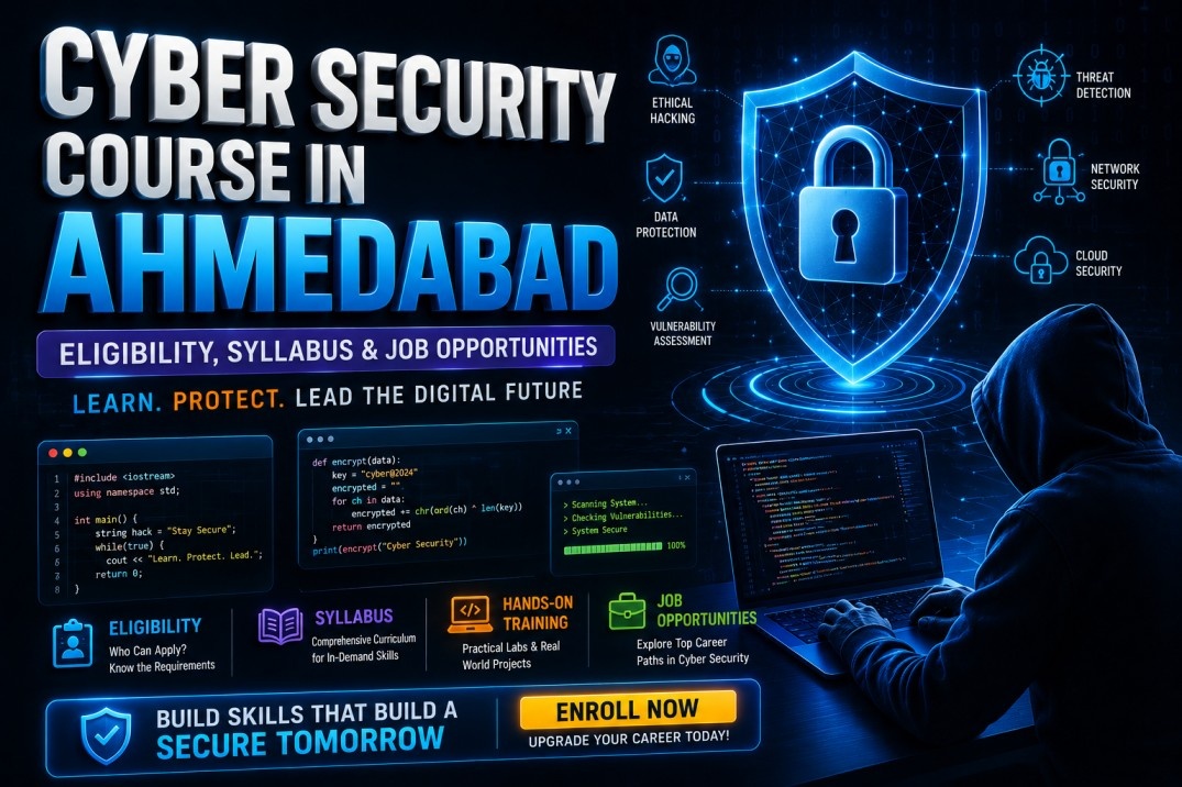 Cyber Security Course in Ahmedabad: Syllabus & Jobs
